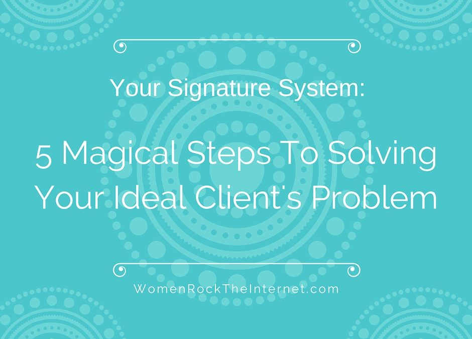 How Your Signature System Can Attract Your Ideal Clients